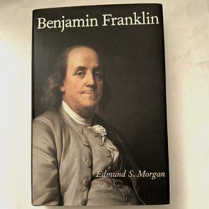 Benjamin Franklin - Hardcover By Morgan, Edmund S. - Almost New